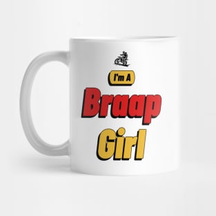 I'm A Braap Girl Mug